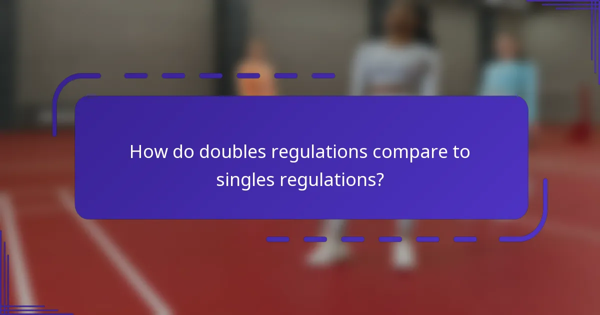 ¿Cómo se comparan las regulaciones de dobles con las de individuales?