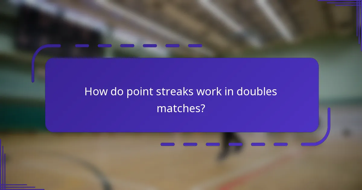 ¿Cómo funcionan las rachas de puntos en los partidos de dobles?
