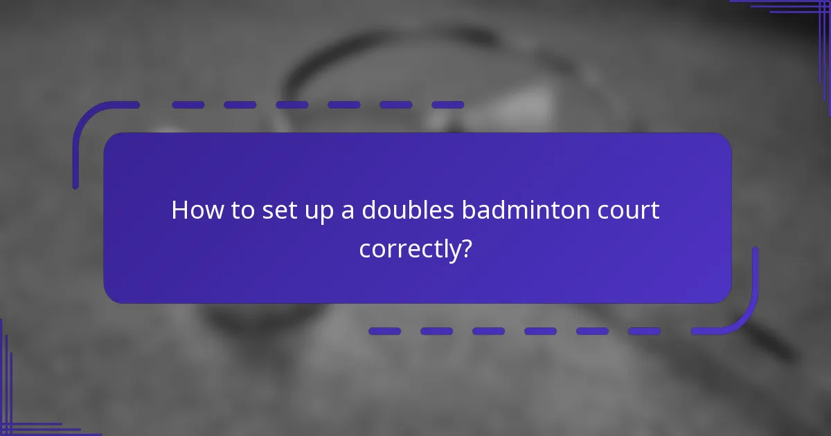 ¿Cómo configurar correctamente una cancha de bádminton para dobles?