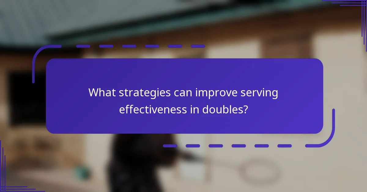 ¿Qué estrategias pueden mejorar la efectividad del servicio en dobles?